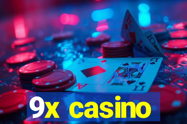 9x casino